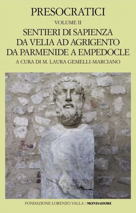 Presocratici – vol. II. Sentieri di sapienza da Velia ad Agrigento da Parmenide a Empedocle